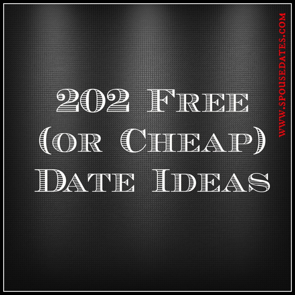 202 Free (or Cheap) Date Ideas